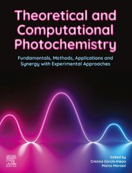 theoretical and computational photochemistry: fundamentals, methods, applications and synergy with experimental approach