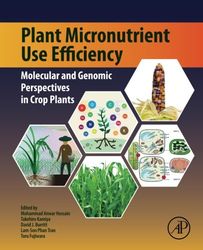 plant micronutrient use efficiency: molecular and genomic perspectives in crop plants 1st pdf instant download
