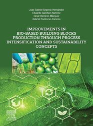 improvements in bio-based building blocks production through process intensification and sustainability concepts pdf ins