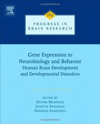 gene expression to neurobiology and behavior: human brain development and developmental disorders 1st pdf instant downlo