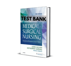 medical surgical nursing assessment and management of clinical problems 10e test bank