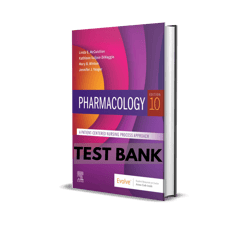 pharmacology a patient-centered nursing process approach 10th edition test bank