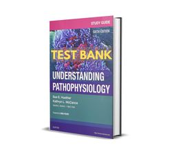 test bank for understanding pathophysiology 6th edition