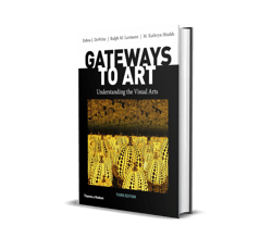 gateways to art understanding the visual arts third edition