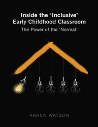 inside the _inclusive_ early childhood classroom_ thr of the _normal_ (childhood studies) pdf instant download