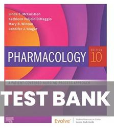 test bank for pharmacology 10th edition by mccuistion: a patient - centered nursing process approach 10th edition