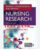 test bank reading, understanding, and applying nursing research, 6th edition by james a. fain