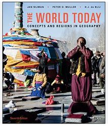 the world today concepts and regions in geography, 7th edition, jan nijman, peter o. muller, harm j. de blij_compressed