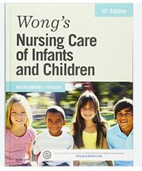 wongs nursing care of infants and children 10th edition by marilyn hockenberry david wilson