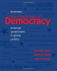 the challenge of democracy: american government in global politics 11th pdf instant download
