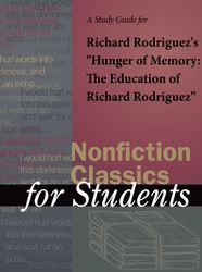 a study guide for richard rodriguez's ''hunger of memory: the education of richard rodriguez'' pdf instant download