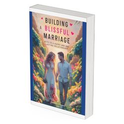 building a blissful marriage keys to a happy and lasting relationship-ebook pdf download, digit book,