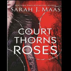 tome 1 a court of thorns and roses by sarah j maas