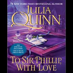 to sir phillip with love by julia quinn