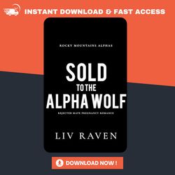 sold to the alpha wolf: rejected mate pregnancy romance by kayla wolf
