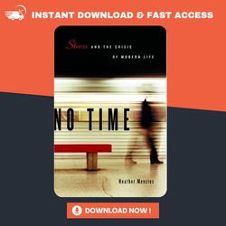 no time: stress and the crisis of modern life by heather menzies