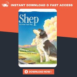 shep: our most loyal dog true story by sneed b. collard iii