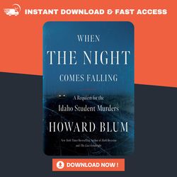 when the night comes falling: a requiem for the idaho student murders, book, pdf