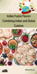 indian fusion flavors: combining indian and global cuisines