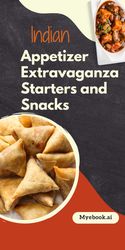indian appetizer extravaganza: starters and snacks