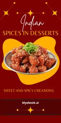 indian spices in desserts: sweet and spicy creations