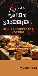 indian party planning: menus and ideas for hosting