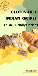 gluten-free indian recipes: celiac-friendly options