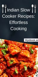 indian slow cooker recipes: effortless cooking