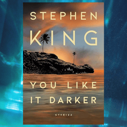 you like it darker stories by stephen king