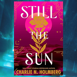 still the sun by charlie n. holmberg