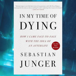 in my time of dying by sebastian junger
