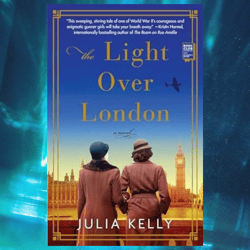 the light over london by julia kelly