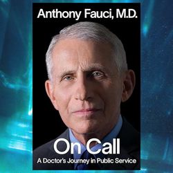 on call by anthony fauci