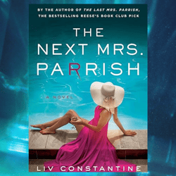 the next mrs. parrish by liv constantine