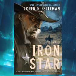iron star: a novel by loren d. estleman
