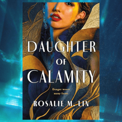 daughter of calamity by rosalie m. lin