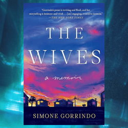 the wives: a memoir