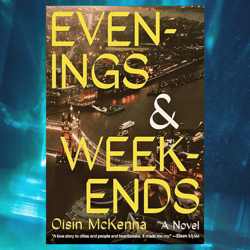 evenings and weekends: a novel