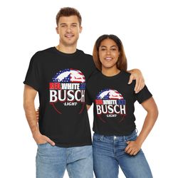 red white and busch light t-shirt for men and women