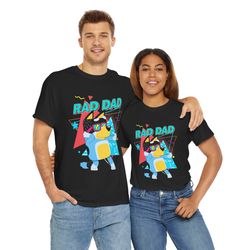 rad dad bluey t-shirt for men and women
