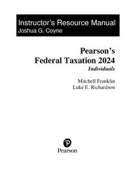 Instrucctor Solution Manual for Pearson's Federal Taxation 2024 Individuals, 37th Edition by Franklin Mitchell Franklin