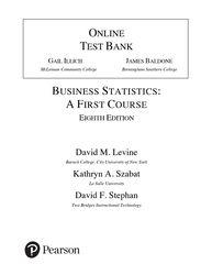 test bank for business statistics a first course, 8th edition david m. levine, kathryn a. szabat david f. stephan