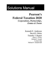 solution manual for pearson's federal taxation 2020 corporations, partnerships, estates & trusts by timothy j. rupert, k