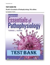 test bank for porths essentials of pathophysiology 5th edition by tommie l norris