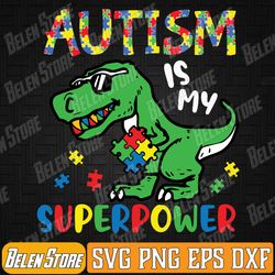 dinosaur trex autism is my superpower autism awareness boys svg, autism autismsaurus rex dinosaur puzzle svg, dinosaur a