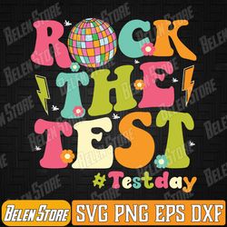 rock the test testing day retro motivational teacher student svg, testing squad svg, teacher life svg