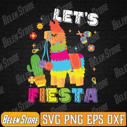 lets fiesta cinco de mayo svg, mexican party mexico donkey pinata svg, lets fiesta svg, cino de mayo svg, digital downlo
