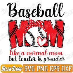 baseball mom like a normal mom but louder & prouder svg, baseball mom svg, coquette bow baseball, gift for mom