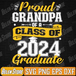 proud grandpa of a class of 2024 graduate senior graduation svg, proud grandpa of a class of 2024 svg, senior class 2024