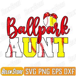 ballpark aunt softball baseball aunt svg, aunt of both svg, baseball aunt svg, baseball auntie svg, baseball aunt svg